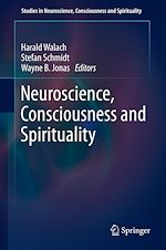 Télécharger le livre :  Neuroscience, Consciousness and Spirituality