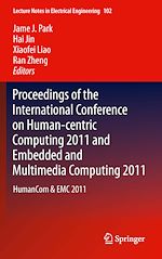Télécharger le livre :  Proceedings of the International Conference on Human-centric Computing 2011 and Embedded and Multimedia Computing 2011