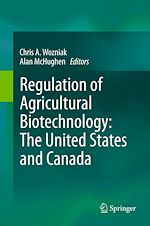 Télécharger le livre :  Regulation of Agricultural Biotechnology: The United States and Canada
