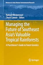 Télécharger le livre :  Managing the Future of Southeast Asia's Valuable Tropical Rainforests