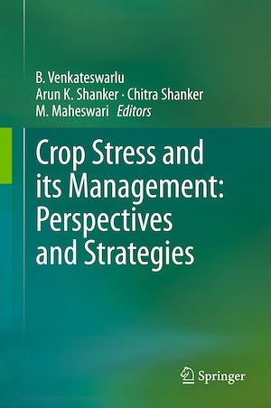 Téléchargez le livre :  Crop Stress and its Management: Perspectives and Strategies