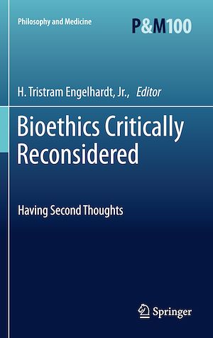 Téléchargez le livre :  Bioethics Critically Reconsidered