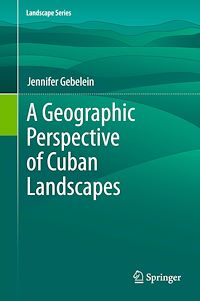 Télécharger le livre :  A Geographic Perspective of Cuban Landscapes