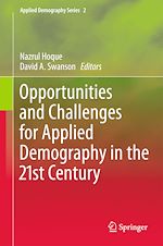 Télécharger le livre :  Opportunities and Challenges for Applied Demography in the 21st Century