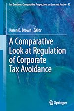 Télécharger le livre :  A Comparative Look at Regulation of Corporate Tax Avoidance