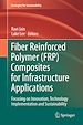 Télécharger le livre :  Fiber Reinforced Polymer (FRP) Composites for Infrastructure Applications