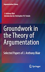 Download this eBook Groundwork in the Theory of Argumentation