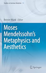 Télécharger le livre :  Moses Mendelssohn's Metaphysics and Aesthetics