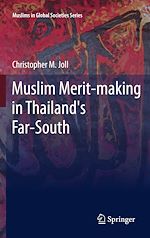 Télécharger le livre :  Muslim Merit-making in Thailand's Far-South