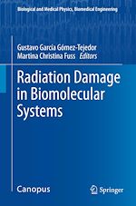Télécharger le livre :  Radiation Damage in Biomolecular Systems