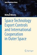 Télécharger le livre :  Space Technology Export Controls and International Cooperation in Outer Space
