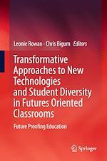 Télécharger le livre :  Transformative Approaches to New Technologies and Student Diversity in Futures Oriented Classrooms