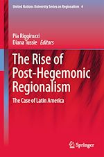 Télécharger le livre :  The Rise of Post-Hegemonic Regionalism