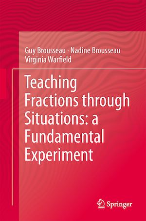 Téléchargez le livre :  Teaching Fractions through Situations: A Fundamental Experiment