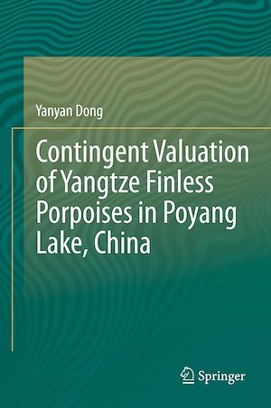 Téléchargez le livre :  Contingent Valuation of Yangtze Finless Porpoises in Poyang Lake, China