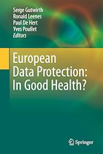 Télécharger le livre :  European Data Protection: In Good Health?