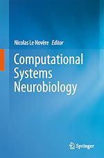 Télécharger le livre :  Computational Systems Neurobiology