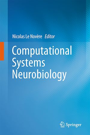Téléchargez le livre :  Computational Systems Neurobiology