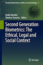 Télécharger le livre :  Second Generation Biometrics: The Ethical, Legal and Social Context