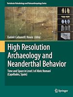 Télécharger le livre :  High Resolution Archaeology and Neanderthal Behavior
