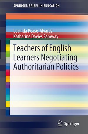 Téléchargez le livre :  Teachers of English Learners Negotiating Authoritarian Policies