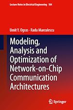 Télécharger le livre :  Modeling, Analysis and Optimization of Network-on-Chip Communication Architectures