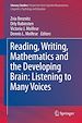 Télécharger le livre :  Reading, Writing, Mathematics and the Developing Brain: Listening to Many Voices