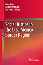 Télécharger le livre :  Social Justice in the U.S.-Mexico Border Region