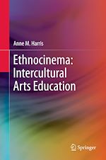 Télécharger le livre :  Ethnocinema: Intercultural Arts Education