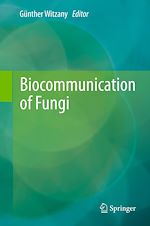 Télécharger le livre :  Biocommunication of Fungi