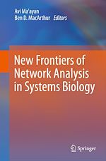 Télécharger le livre :  New Frontiers of Network Analysis in Systems Biology