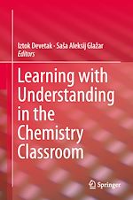 Télécharger le livre :  Learning with Understanding in the Chemistry Classroom
