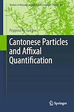 Télécharger le livre :  Cantonese Particles and Affixal Quantification