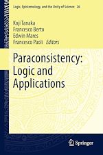 Télécharger le livre :  Paraconsistency: Logic and Applications