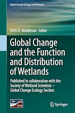 Télécharger le livre :  Global Change and the Function and Distribution of Wetlands