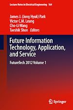 Télécharger le livre :  Future Information Technology, Application, and Service