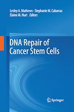 Télécharger le livre :  DNA Repair of Cancer Stem Cells