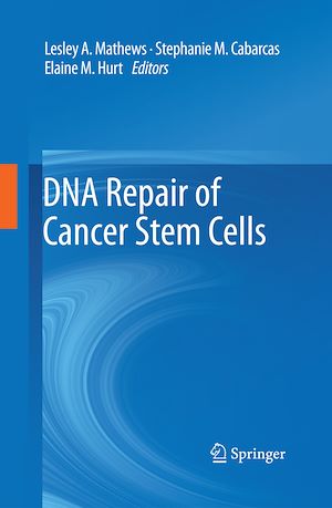 Téléchargez le livre :  DNA Repair of Cancer Stem Cells