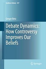 Télécharger le livre :  Debate Dynamics: How Controversy Improves Our Beliefs