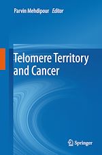 Télécharger le livre :  Telomere Territory and Cancer