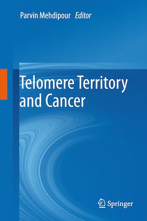 Téléchargez le livre :  Telomere Territory and Cancer