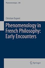 Télécharger le livre :  Phenomenology in French Philosophy: Early Encounters