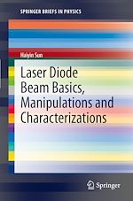 Télécharger le livre :  Laser Diode Beam Basics, Manipulations and  Characterizations