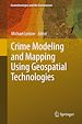 Télécharger le livre :  Crime Modeling and Mapping Using Geospatial Technologies