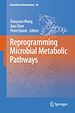 Télécharger le livre :  Reprogramming Microbial Metabolic Pathways