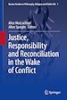 Télécharger le livre :  Justice, Responsibility and Reconciliation in the Wake of Conflict