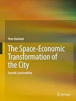 Télécharger le livre :  The Space-Economic Transformation of the City