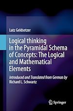 Télécharger le livre :  Logical Thinking in the Pyramidal Schema of Concepts: The Logical and Mathematical Elements