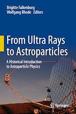 Télécharger le livre :  From Ultra Rays to Astroparticles