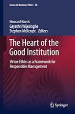 Télécharger le livre :  The Heart of the Good Institution